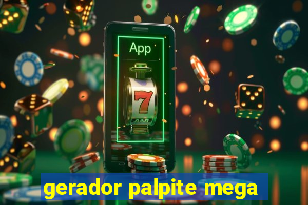 gerador palpite mega-sena hoje